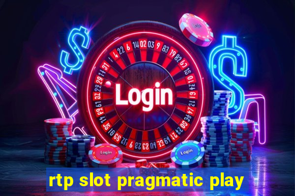 rtp slot pragmatic play